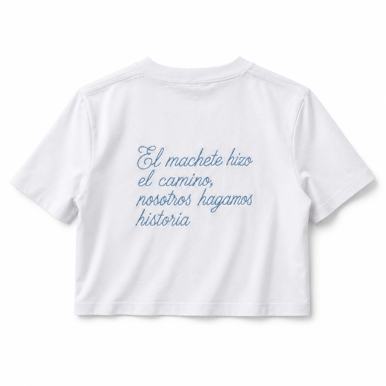 “El machete hizo el camino, nosotros hagamos historia.”(Bordado) Crop Top
