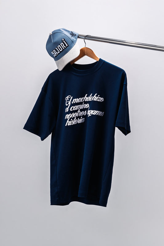 "El machete hizo el camino, nosotros hagamos historia" T shirt